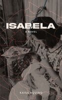 Kaisa Aquino - Isabela, Häftad