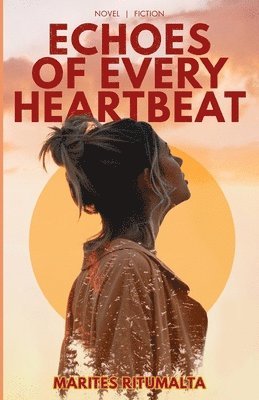 Marites Ritumalta - Echoes of Every Heartbeat, Häftad. Tillgänglighet: Lägg i varukorg