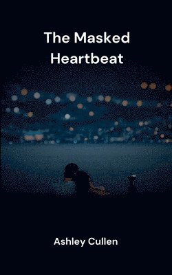 Ashley Cullen - Masked Heartbeat, Häftad. Tillgänglighet: Lägg i varukorg