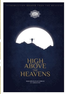 Mostafa Mollababazadeh, Amir Rastin - High Above the Heavens, Häftad