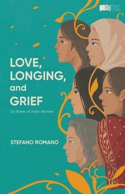Stefano Romano - Love, Longing, and Grief, Häftad