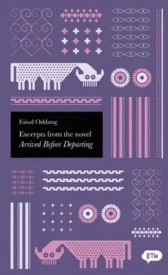 Faisal Oddang - Excerpts from the Novel Arrived Before Departing, Häftad. Tillgänglighet: Tillfälligt slut