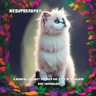 Abhi Indrarajan - Meowtography, Häftad. Tillgänglighet: Lägg i varukorg