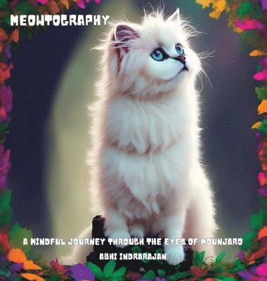 Abhi Indrarajan - Meowtography, Inbunden. Tillgänglighet: Lägg i varukorg