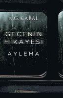 N. G. Kabal - Gecenin Hikayesi - Aylema, Häftad