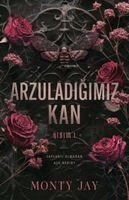 Monty Jay - Arzuladigimiz Kan - Kisim 1, Häftad