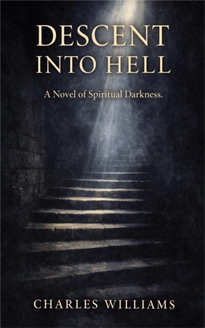 Charles Williams - Descent into Hell, E-bok