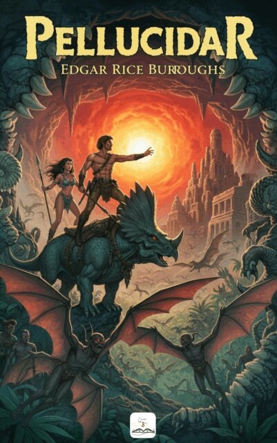 Edgar Rice Burroughs - Pellucidar, E-bok