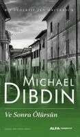 Michael Dibdin - Ve Sonra Ölürsün, Häftad