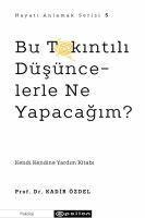 Lisa Sterle, Lisa Sterle - Bu Takıntılı Düşüncelerle Ne Yapacağım? (Hayatı Anlamak 5), Häftad. Tillgänglighet: Lägg i varukorg