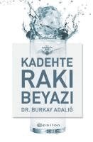 Kristen Drybread, Kristen Drybread - Kadehte Rakı Beyazı, Inbunden