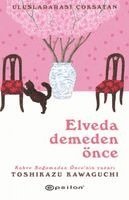 Toshikazu Kawaguchi, Sebnem Soral Tamer - Toshikazu Kawaguchi: Elveda Demeden ?nce, Häftad