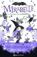Harriet Muncaster, Irem ?evik - Mirabelle ve Yaramaz Yarasakedicikler, Häftad