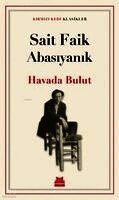 Sait Faik Abasiyanik - Havada Bulut, Häftad