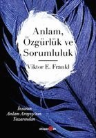 Viktor E. Frankl, Ceren Hasanoglu - Anlam, ?zg?rl?k ve Sorumluluk, Häftad