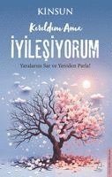 Kinsun - Kirildim Ama Iyilesiyorum, Häftad