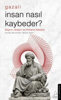 Imam Gazali - Insan Nasil Kaybeder? - Gazali, Häftad