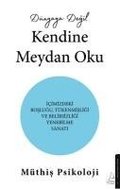 Dünyaya Degil Kendine Meydan Oku