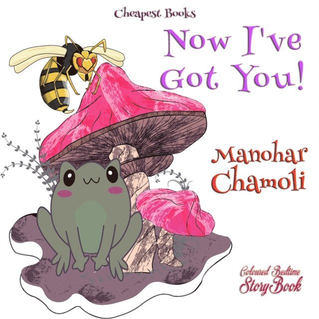Mayukh Gosh, Manohar Chamoli - Now I've Got You!, E-bok