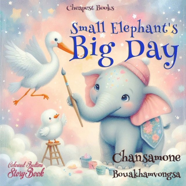 Ounla Santi, Chansamone Bouakhamvongsa - Small Elephant's Big Day, E-bok