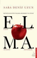 Saba Deniz Uzun - E.L.M.A. - Kendi Hayatini Yasama Rehberi ve Ötesi, Häftad