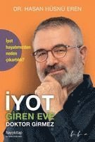Hasan Hüsnü Eren - Iyot Giren Eve Doktor Girmez, Häftad
