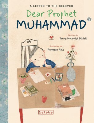 Jenny Molendyk Divleli - Dear Prophet Muhammad, Inbunden