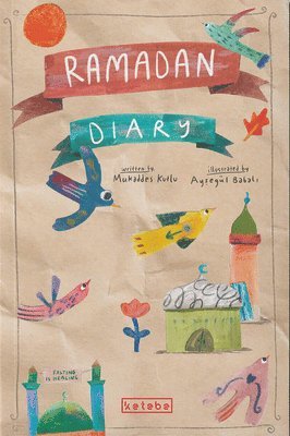 Mukaddes Kutlu - Ramadan Diary, Häftad