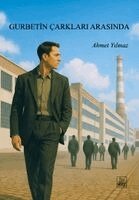 Ahmet Yilmaz - Gurbetin Carklari Arasinda, Häftad. Tillgänglighet: Lägg i varukorg