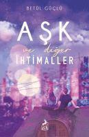 Betül Güclü - Ask ve Diger Ihtimaller, Häftad