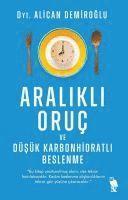 Alican Demiroglu, Serap ?akir ?zcan - Alican Demiroglu: Aralikli Oru? ve D?s?k Karbonhidratli Besl, Häftad