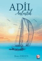 Bora Erden - Adil Anlastik, Häftad