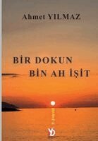 Ahmet Yilmaz - Bir Dokun Bin Ah Isit, Häftad
