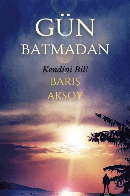Baris Aksoy - Gün Batmadan, E-bok