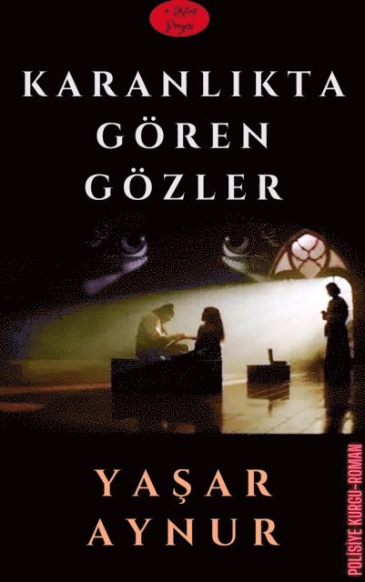Yasar Aynur - Karanlıkta Gören Gözler, E-bok