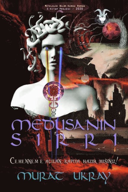 Murat Ukray - Medusa'nin Sirri: &quote;Cehennem'e Acilan Kapiya Hazir misiniz!&quote;, E-bok