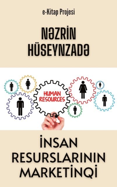 Nezrin Huseynzade - İnsan Resurslarının Marketinqi, E-bok