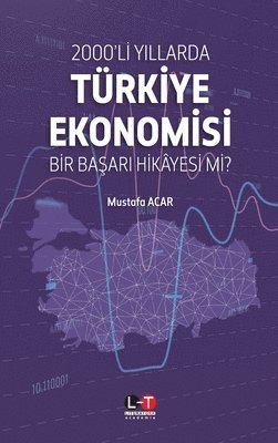 Mustafa Acar - 2000'lİ Yillarda Türkİye Ekonomİsİ, Häftad. Tillgänglighet: Lägg i varukorg