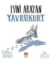Rachel Bright, Jim Field, Selin Sayar Tekkus - Evini Arayan Yavrukurt, Häftad