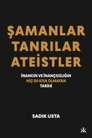 Sadik Usta, Sebnem Soral Tamer - Sadik Usta: Samanlar, Tanrilar ve Ateistler, Häftad