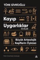 Ulas T?re Sivrioglu, Sebnem Soral Tamer - Ulas T?re Sivrioglu: Kayip Uygarliklar - B?y?k Arkeolojik Ke, Häftad
