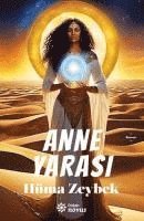 Hüma Zeybek - Anne Yarasi, Häftad