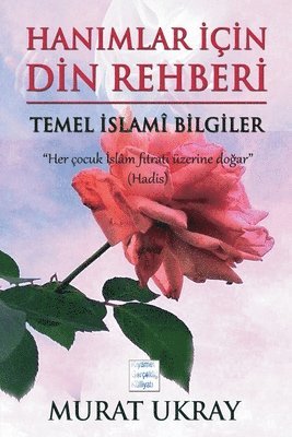 Murat Ukray - Hanımlar İçin Din Rehberi, Häftad