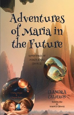 Adventures of Maria in the Future