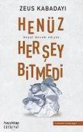 Henz Her Sey Bitmedi