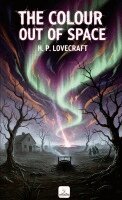 H. P. Lovecraft - Colour Out of Space, Häftad