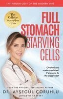 Aysegul Coruhlu - Full Stomach, Starving Cells, Häftad