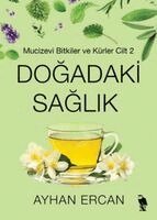 Ayhan Ercan, Melisa Yigitoglu - Dogadaki Saglik 2, Häftad