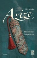 Elif Veske - Azize - Hüdayi'nin Gölgesinde, Häftad