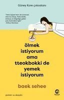 Baek Sehee - Ölmek Istiyorum Ama Tteokbokki de Yemek Istiyorum, Häftad